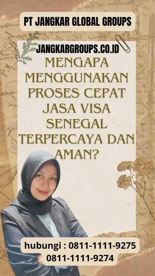 Mengapa Menggunakan Proses Cepat Jasa Visa Senegal Terpercaya dan Aman?