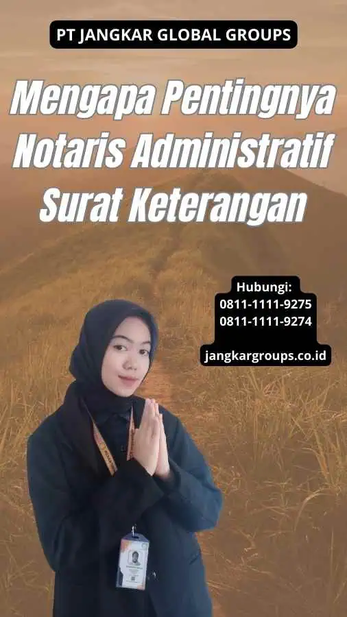 Mengapa Pentingnya Notaris Administratif Surat Keterangan