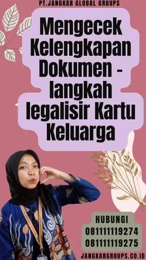 Mengecek Kelengkapan Dokumen - langkah legalisir Kartu Keluarga