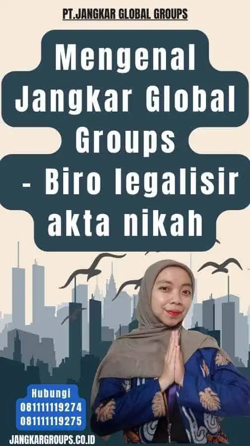 Mengenal Jangkar Global Groups - Biro legalisir akta nikah