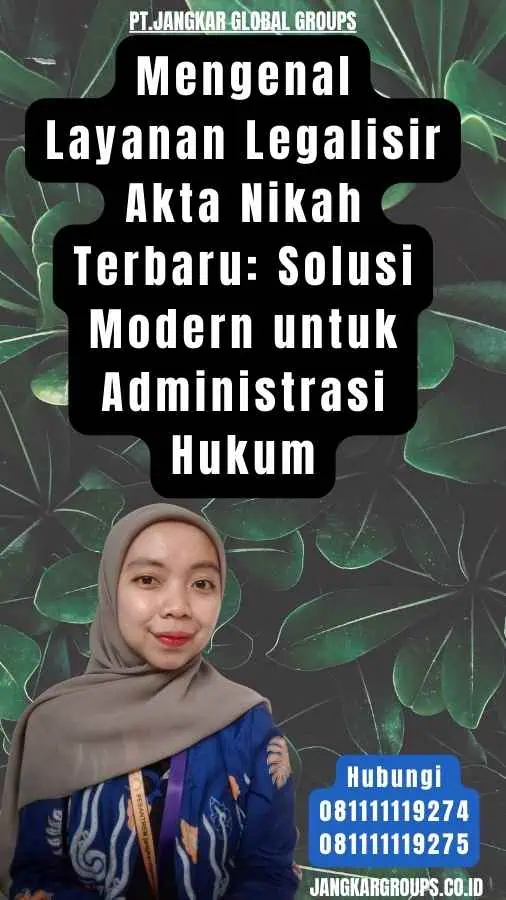 Mengenal Layanan Legalisir Akta Nikah Terbaru Solusi Modern untuk Administrasi Hukum