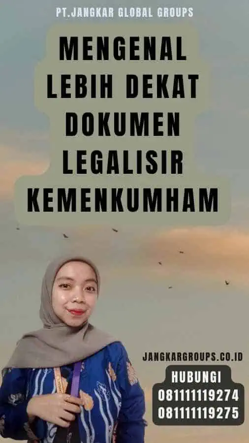 Mengenal Lebih Dekat Dokumen Legalisir Kemenkumham