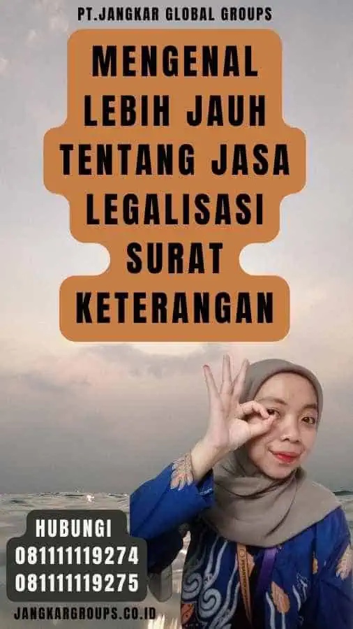 Mengenal Lebih Jauh tentang Jasa Legalisasi Surat Keterangan