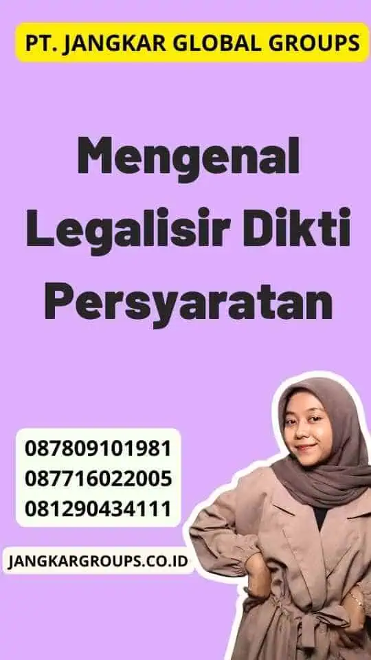 Mengenal Legalisir Dikti Persyaratan