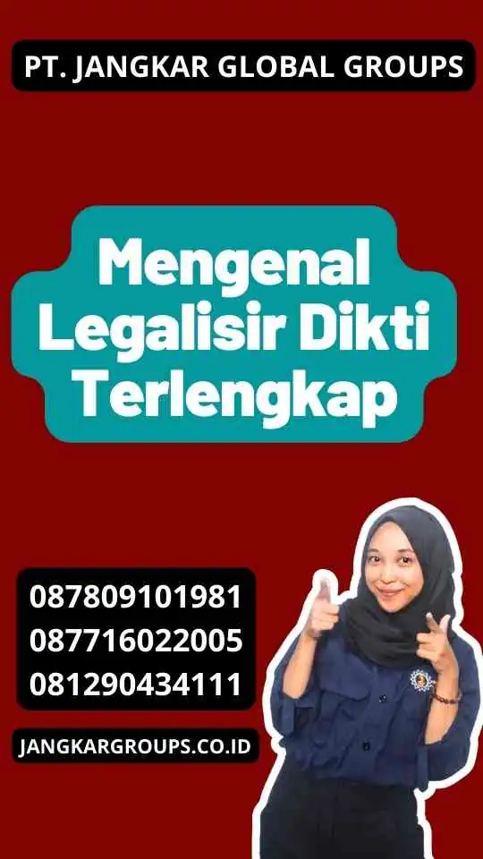 Mengenal Legalisir Dikti Terlengkap