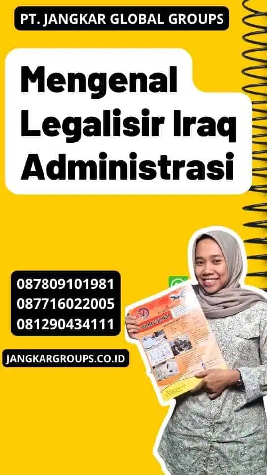 Mengenal Legalisir Iraq Administrasi