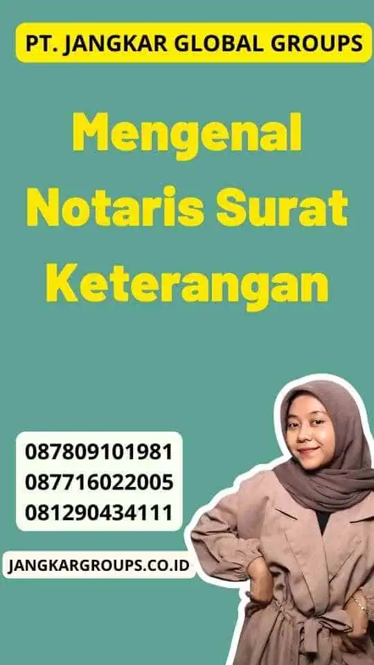 Mengenal Notaris Surat Keterangan