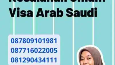 Menghindari Kesalahan Umum Visa Arab Saudi