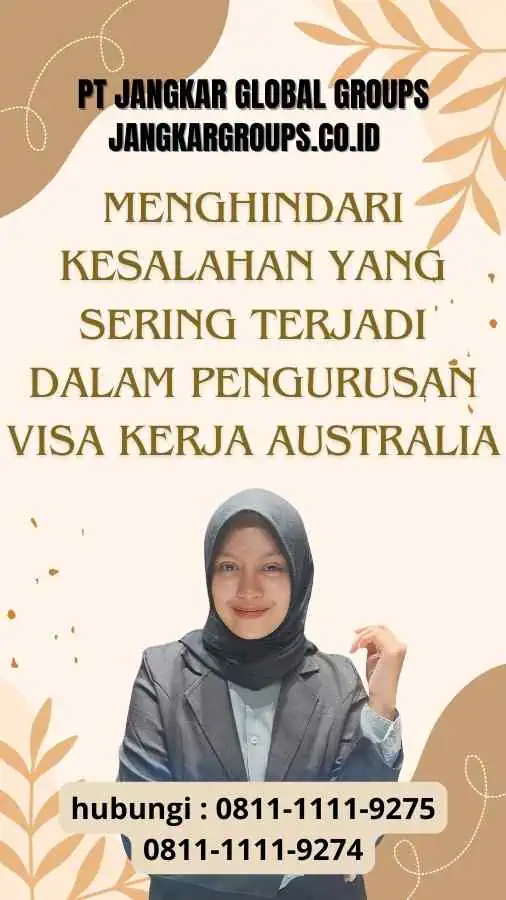 Menghindari Kesalahan yang Sering Terjadi dalam Pengurusan Visa Kerja Australia - Kesalahan Umum Saat Mengajukan Visa Kerja Australia