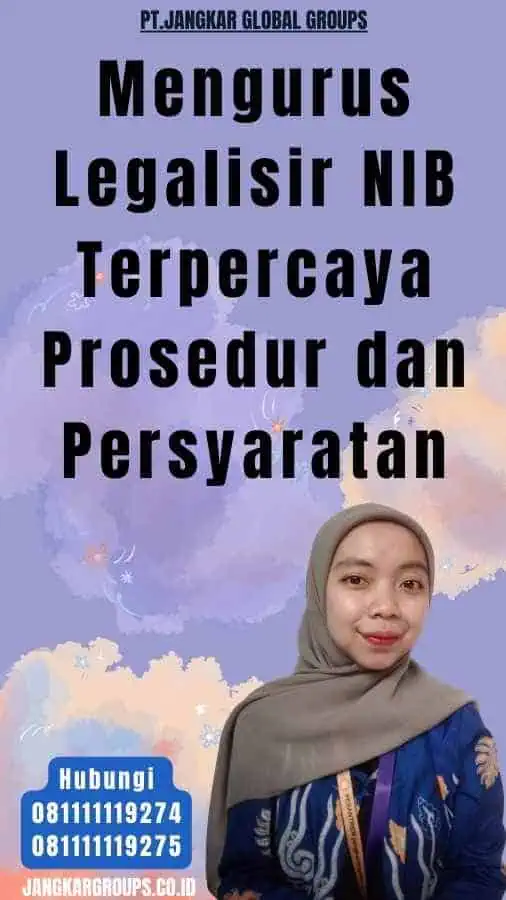 Mengurus Legalisir NIB Terpercaya Prosedur dan Persyaratan