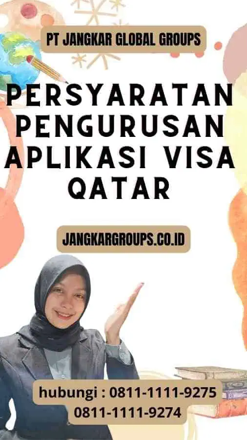 Persyaratan Pengurusan Aplikasi Visa Qatar