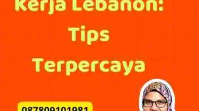 Navigasi Aplikasi Visa Kerja Lebanon: Tips Terpercaya