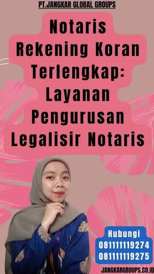 Notaris Rekening Koran Terlengkap Layanan Pengurusan Legalisir Notaris