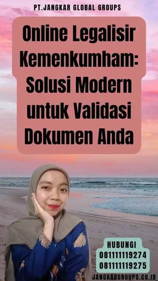 Online Legalisir Kemenkumham Solusi Modern untuk Validasi Dokumen Anda