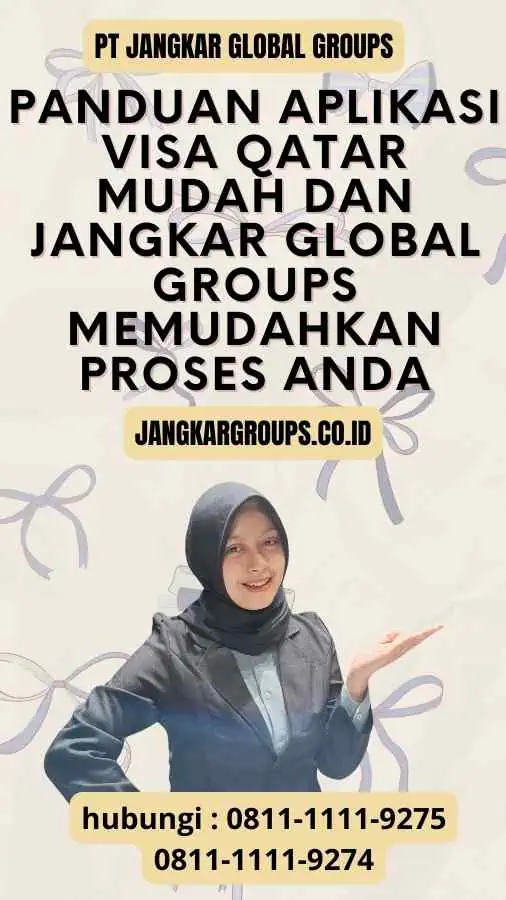 Panduan Aplikasi Visa Qatar Mudah: Jangkar Global Groups Memudahkan Proses Anda