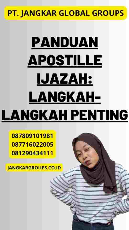 Panduan Apostille Ijazah: Langkah-langkah Penting