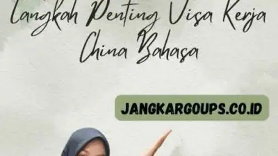 Panduan Lengkap Mengurus Apostille dan Langkah-langkah Penting Visa Kerja China Bahasa