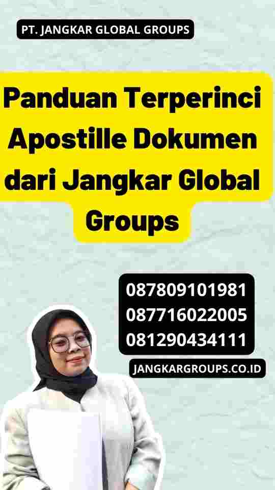 Panduan Terperinci Apostille Dokumen dari Jangkar Global Groups