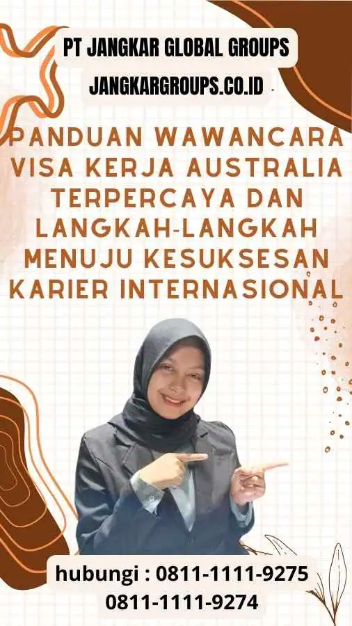 Panduan Wawancara Visa Kerja Australia Terpercaya: Langkah-Langkah Menuju Kesuksesan Karier Internasional