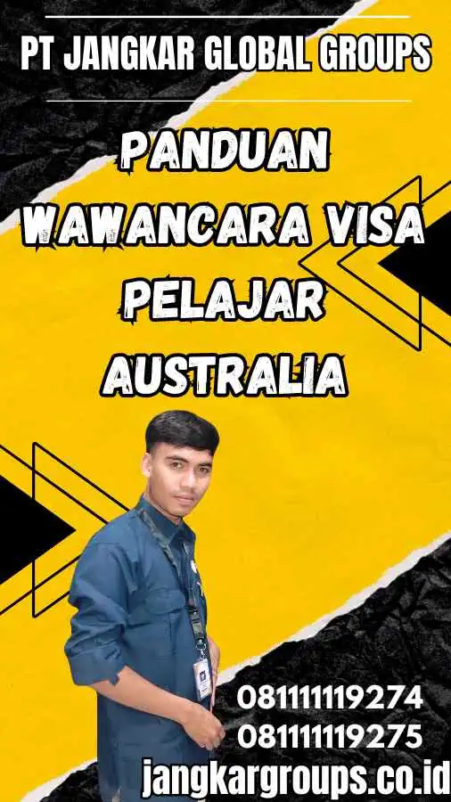 Panduan Wawancara Visa Pelajar Australia