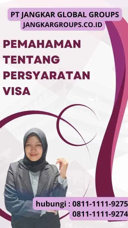 Pemahaman tentang Persyaratan Visa - Telex Visa China: Langkah-langkah Penting