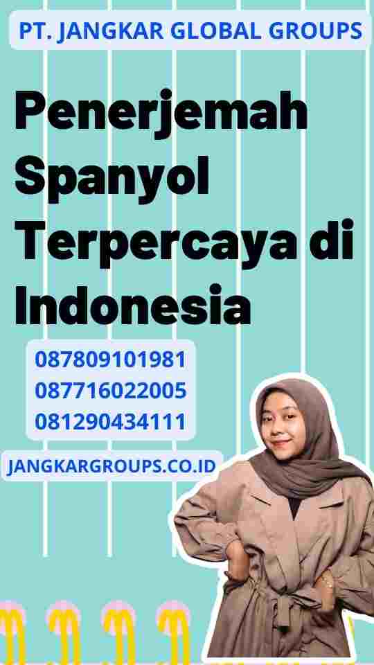 Penerjemah Spanyol Terpercaya di Indonesia