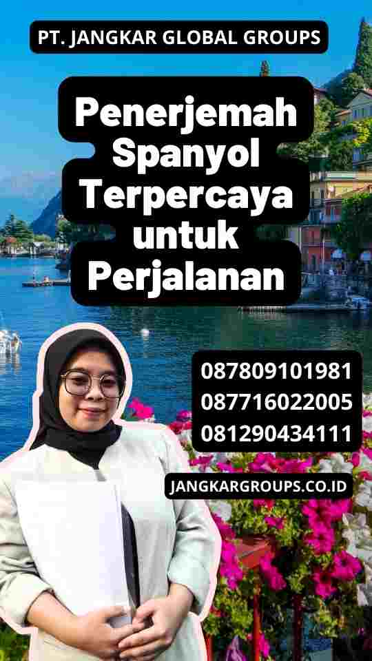 Penerjemah Spanyol Terpercaya untuk Perjalanan