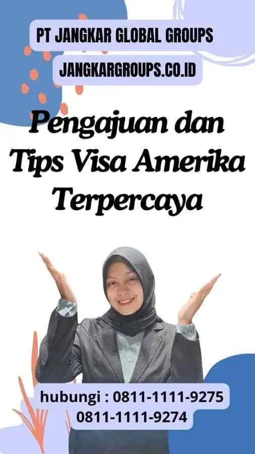 Pengajuan dan Tips Visa Amerika Terpercaya