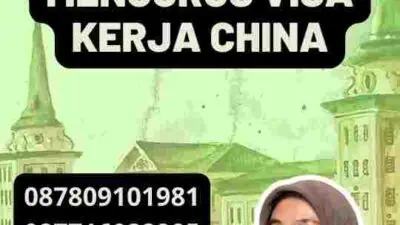 Pengalaman Mengurus Visa Kerja China