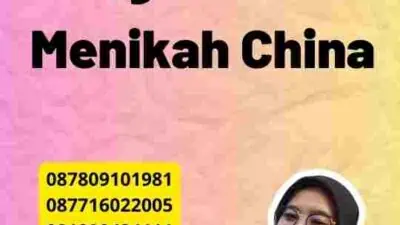 Pengalaman Mengurus Visa Menikah China