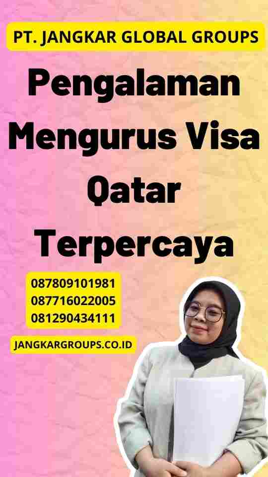 Pengalaman Mengurus Visa Qatar Terpercaya