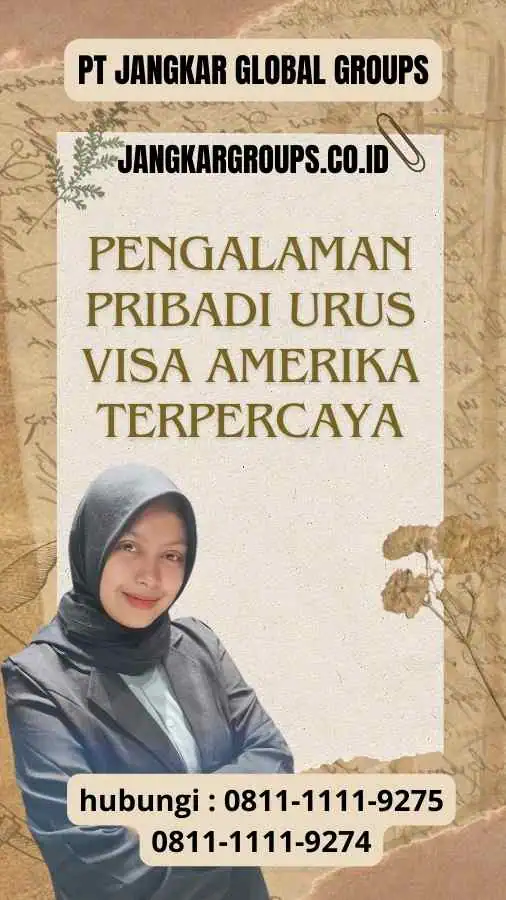 Pengalaman Pribadi Urus Visa Amerika Terpercaya