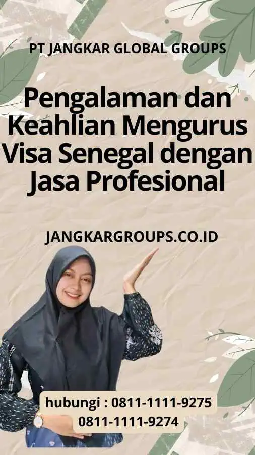 Pengalaman dan Keahlian Mengurus Visa Senegal dengan Jasa Profesional