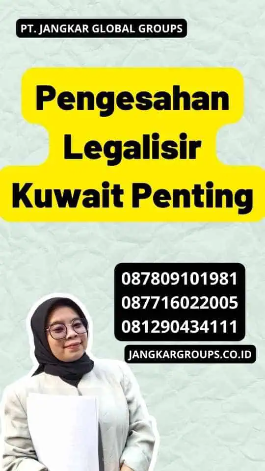 Pengesahan Legalisir Kuwait Penting