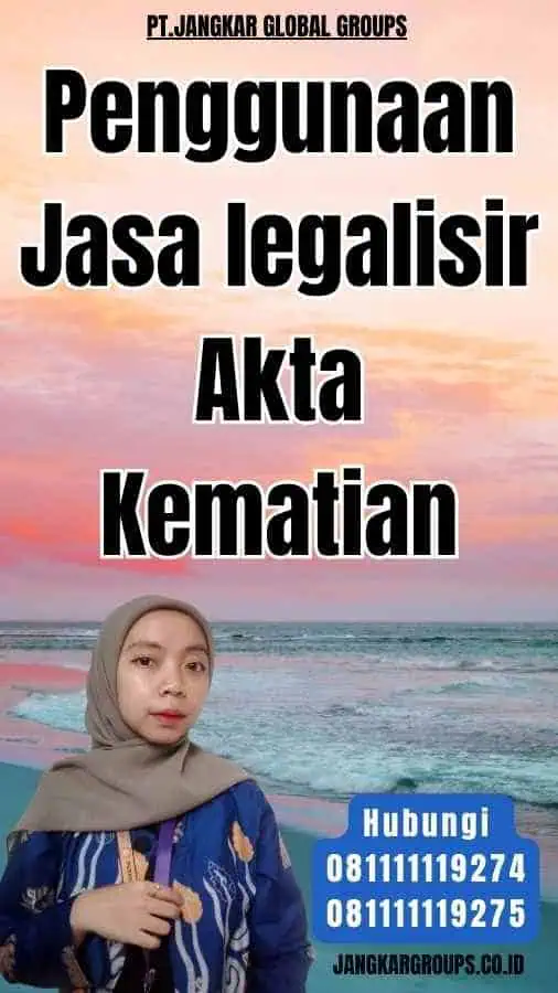 Penggunaan Jasa legalisir Akta Kematian