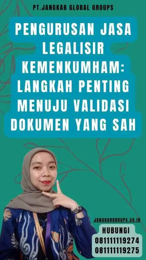 Pengurusan Jasa Legalisir Kemenkumham Langkah Penting Menuju Validasi Dokumen yang Sah