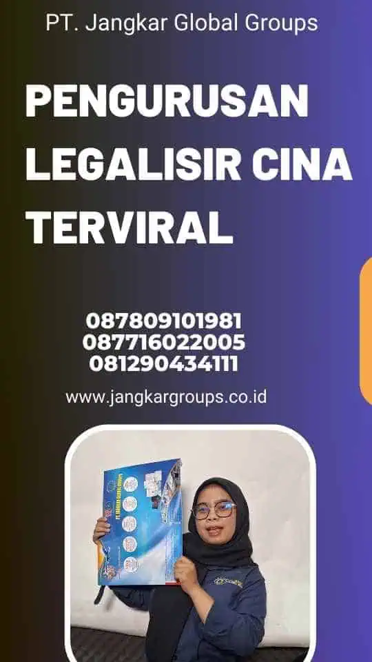 Pengurusan Legalisir Cina Terviral