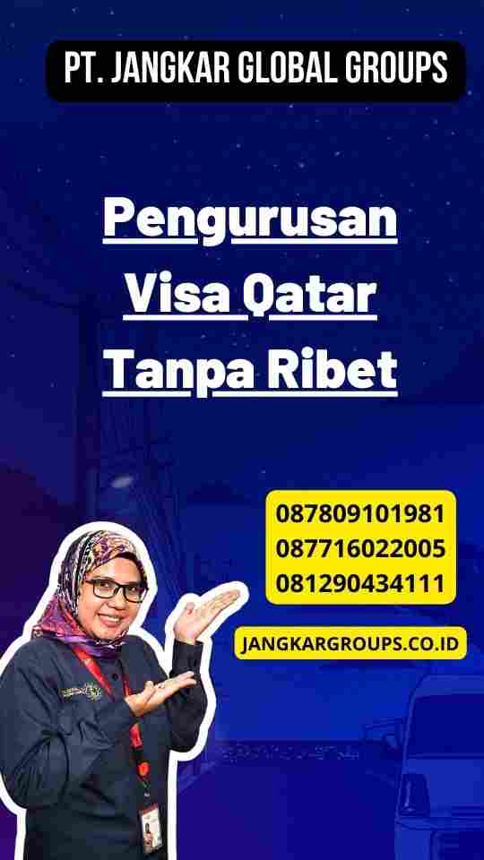 Pengurusan Visa Qatar Tanpa Ribet