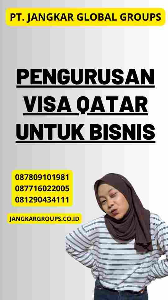 Pengurusan Visa Qatar untuk Bisnis