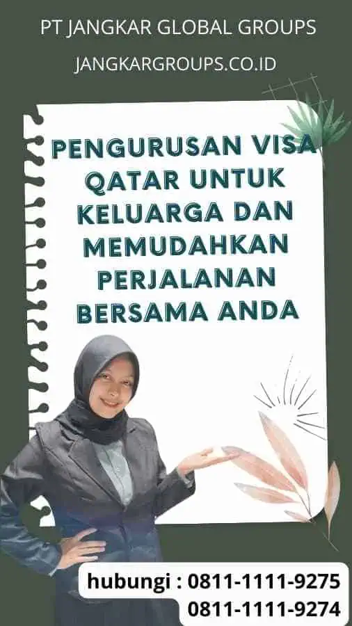 Pengurusan Visa Qatar untuk Keluarga : Memudahkan Perjalanan Bersama Anda