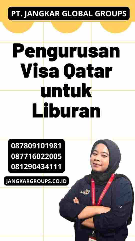 Pengurusan Visa Qatar untuk Liburan