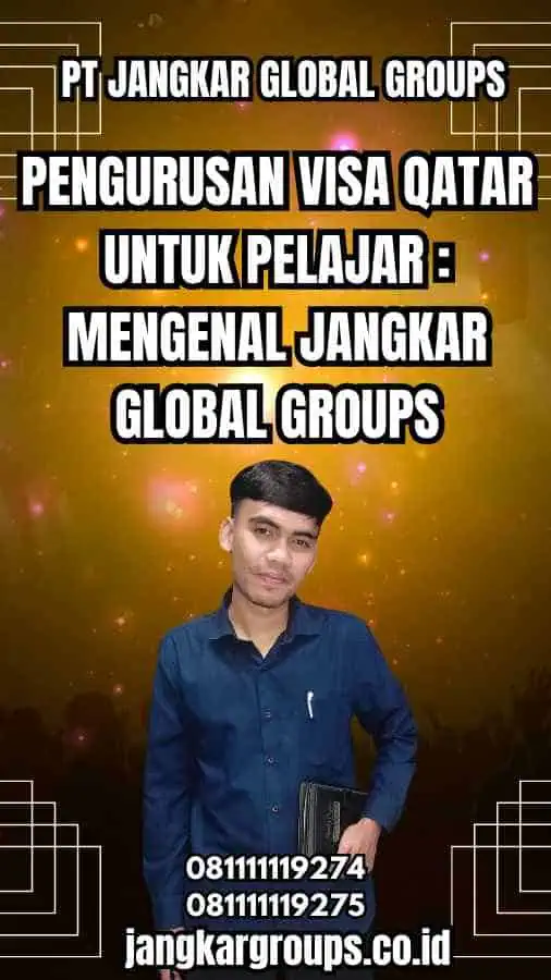 Pengurusan Visa Qatar untuk Pelajar Mengenal Jangkar Global Groups