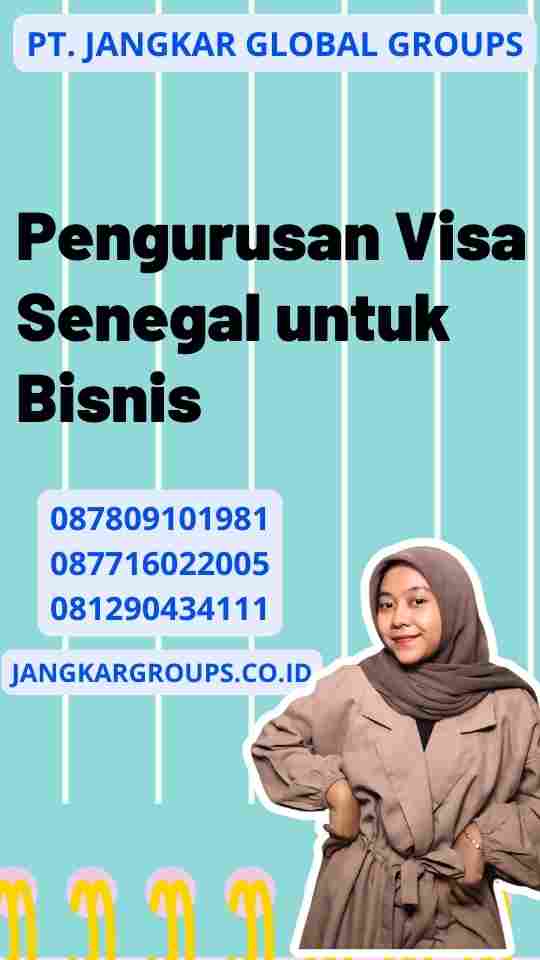 Pengurusan Visa Senegal untuk Bisnis