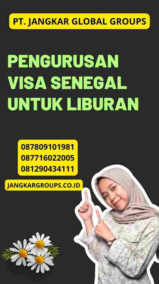 Pengurusan Visa Senegal untuk Liburan