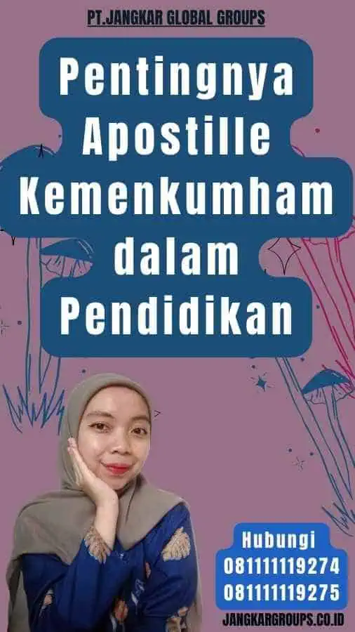 Pentingnya Apostille Kemenkumham dalam Pendidikan