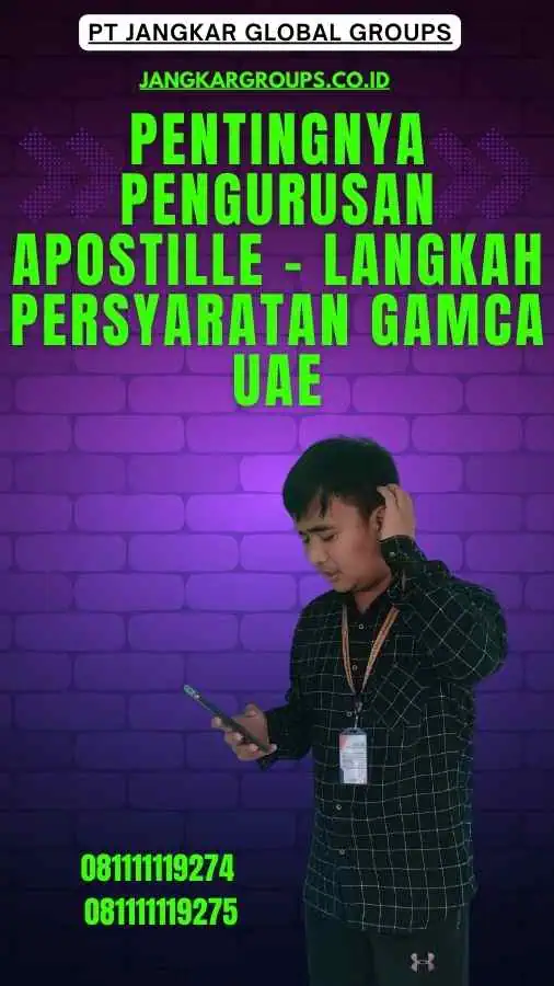 Pentingnya Pengurusan Apostille - Langkah Persyaratan GAMCA UAE