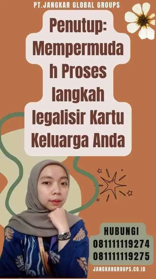 Penutup Mempermudah Proses langkah legalisir Kartu Keluarga Anda