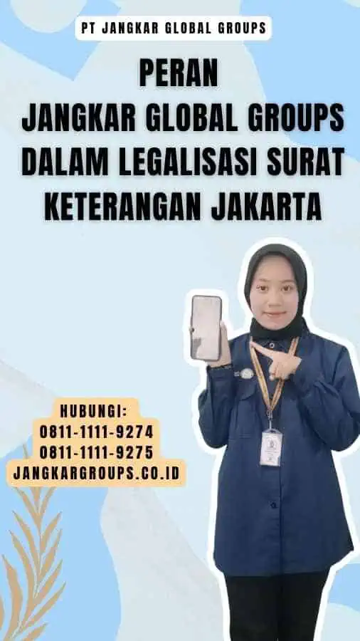 Peran Jangkar Global Groups dalam Legalisasi Surat Keterangan Jakarta