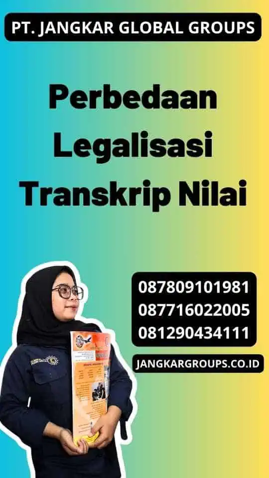 Perbedaan Legalisasi Transkrip Nilai