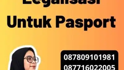 Perbedaan Legalisasi Untuk Pasport